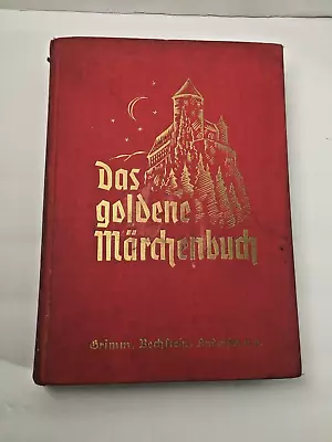 Vintage German Illustrated Golden Fairy Tail  Das Goldene Marchenbuch  Book! • $29.99