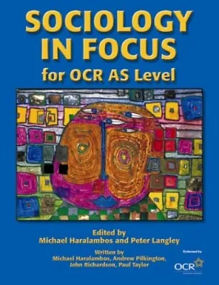 Sociology In Focus For OCR AS Level By Haralambos Mr Mike Hardback Book The • £3.20