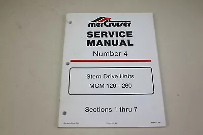 Mercury MerCruiser Service Manual #4 Stern Drive Units MCM 120-160 Sec. 1-7 (FBP • $34.95