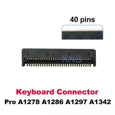 Keyboard Cable FPC Connector 30pins For Macbook Pro 13  15  A1278 A1286 A1297 • $3.28