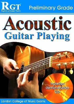 Learn To Play Acoustic Guitar Playing - Preliminary Grade Exam RGT Book CD - N8 • £13.08