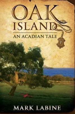 Oak Island An Acadian Tale • $18.94