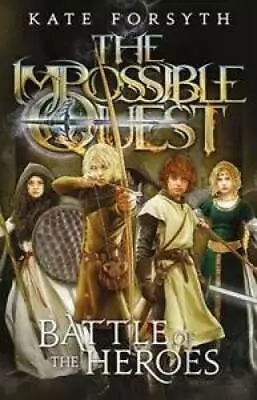 Battle Of The Heroes (Impossible Quest Book 5) - Paperback - GOOD • $3.73