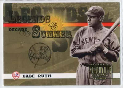 2003 (YANKEES) Donruss Signature Legends Of Summer Decade #4 Babe Ruth /10 • $50