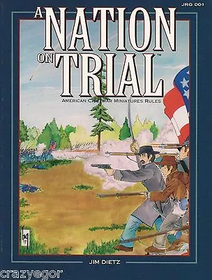 A Nation On Trial - American Civil War Miniatures Rules ACW Johnny Reb Base *FS • $49.91