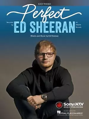 Perfect: Easy Piano By Ed Sheeran • $36.92