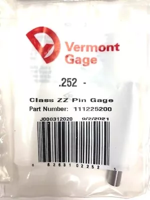 Vermont Gage Pin Gage  Choose Sizes .251 .252 .253 .254 .255 + Or -  Plus Minus • $4.55