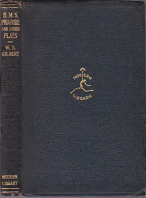 W S Gilbert / H M S Pinafore And Other Plays 1st Edition 1929 • $30