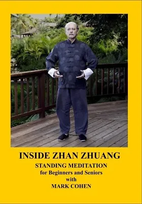 INSIDE ZHAN ZHUANG - Standing Meditation For Beginners And Seniors DVD • $149.99