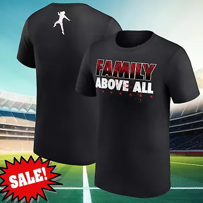 HOT NEW - Roman Reigns Family Above All T-Shirt Unisex's All Size Gift • $24.99