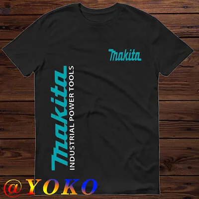 NEW Shirt Makita Powertool Logo Men's T-Shirt Usa Size S-5XL  Many Color • $23.99