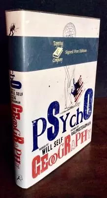 WILL SELF & RALPH STEADMAN 1st Ed Of PSYCHOGEOGRAPHY Signed Copy HARDBACK • £35