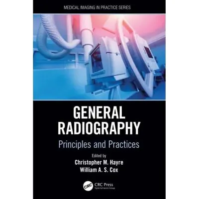 £68.58 • Buy General Radiography: Principles And Practices (Medical  - Paperback / Softback N