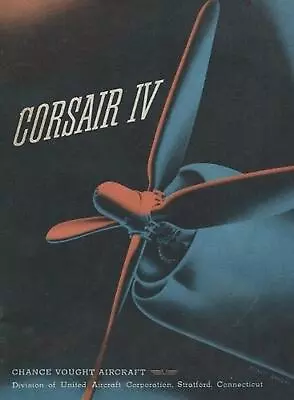 Chance Vought Corsair IV Fighter Airplane Operator Manual F4U By History Deliver • $33.66