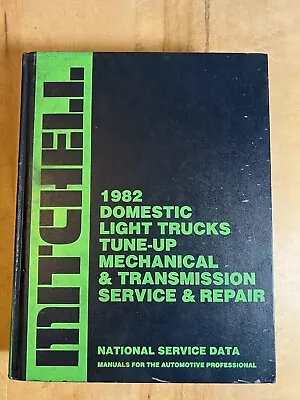 Mitchell Manual Tune-Up Mechanical Service & Repair Domestic 1982 Light Trucks • $13.95