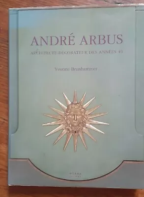 Andre Arbus By Yves Gastou; Yvonne Brunhammer; Marie-Laure Perrin. 1996  • $225