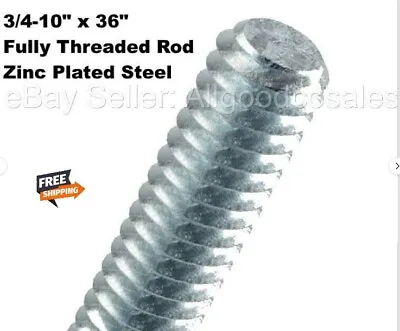 $15.72 • Buy   Threaded Rod  3/4-10  X 36   Zinc Plated Steel   3 Ft Long All Thread Rod 