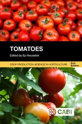 Tomatoes [Crop Production Science In Horticulture 27] • $56.15