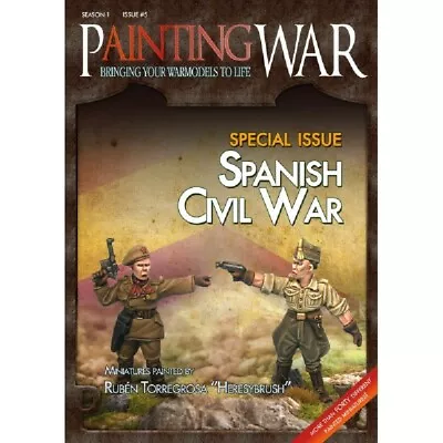 Tabletop Miniatures Painting Guide - Painting War 5: Spanish Civil War • $28.25