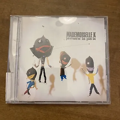 Mademoiselle K Jamais La Paix (CD) • $7