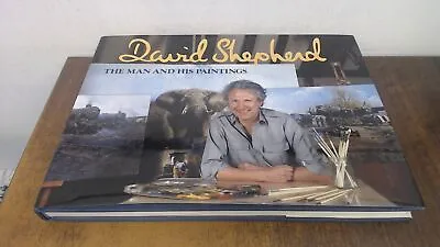 			David Shepherd: The Man And His Paintings (Signed Copy) Shepherd		 • £12.48