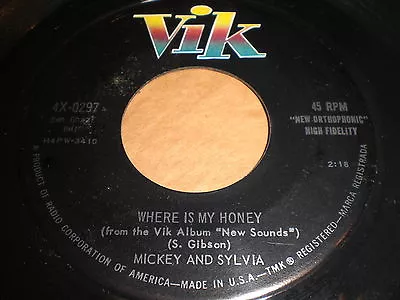 Mickey And Sylvia - Where Is My Honey / There'll Be No Backin' Out 45 - Vik • $9.99