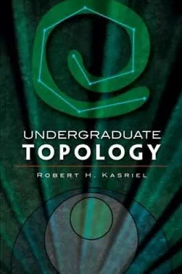 Undergraduate Topology (Dover Books On Mathematics) By Kasriel Robert H. • $12.72