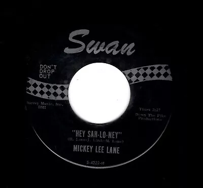 Northern Soul-mickey Lee Lane-hey Sah-lo-ney/of Yesterday-swan 4222 • $75