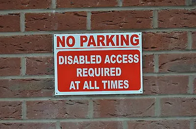 £1.49 • Buy NO PARKING DISABLED ACCESS REQUIRED AT ALL TIMES Sign Or Sticker 3 Sizes Road