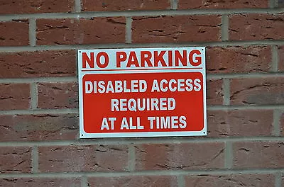 £1.49 • Buy NO PARKING DISABLED ACCESS REQUIRED AT ALL TIMES Sign Or Sticker 3 Sizes Road