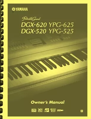 Yamaha DGX-620 DGX-520 YPG-625 YPG-525 Portable Grand Piano OWNER'S MANUAL • $33.88