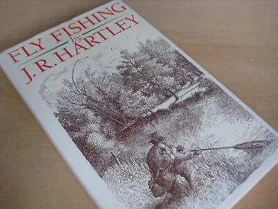 Fly Fishing By J R Hartley ISBN 009177909X (Limited Editions) 1995 HARDCOVER • £11