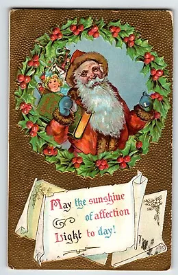 Santa Claus Christmas Postcard Holly Wreath Toys Embossed Vintage 1909 • $10.20