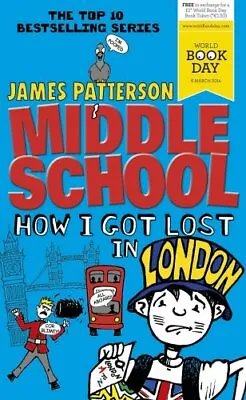 Middle School: How I Got Lost In London By Patterson James Book The Fast Free • $6.11
