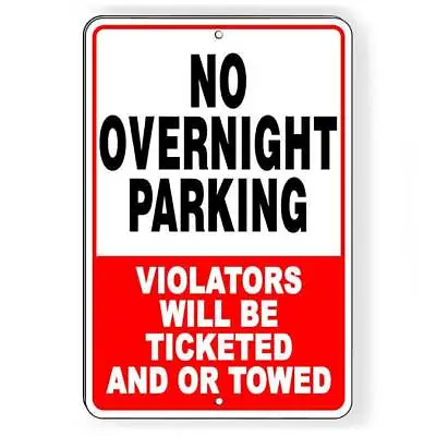 $17.49 • Buy No Overnight Parking Sign / Decal   Warning Stop Reserved Towed Snp060 /