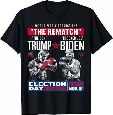The Rematch The Don And Crooked Joe Pro Trump 2024 T-Shirt • $16.98