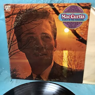 Mac Curtis – Early In The Morning - VINYL RECORD • $5.17