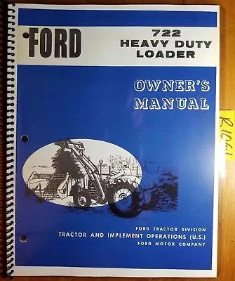 Ford 722 Heavy Duty Loader Owner's Operator's Manual SE 8655-A 4633 4/63 • $13.49