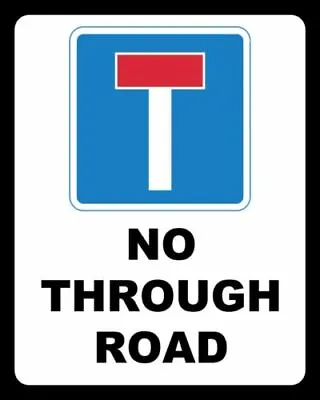 No Through Road Dead End Road Warning Metal Sign Tin Plaque Others Listed 1602 • £4.99
