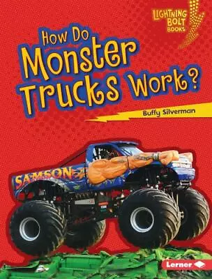 How Do Monster Trucks Work? [Lightning Bolt Books   How Vehicles Work]  Silverm • $4.19