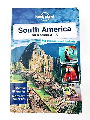 Lonely Planet South America On A Shoestring 12th Edition Travel Guide Paperback • £12.92