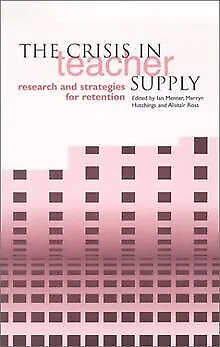 £3.63 • Buy The Crisis In Teacher Supply: Research And Strategies... | Book | Condition Good