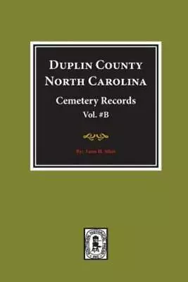 Duplin County North Carolina Cemetery Records  (Volume B) • $22.01