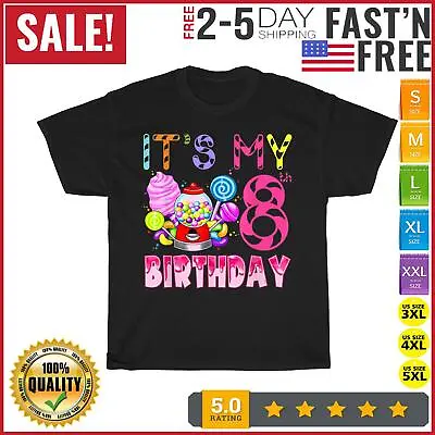 Its My 8th Birthday Candy Candyland Birthday Girl 8 Year T Shirt Men Women NEW • $11.87