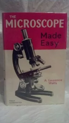 Microscope Made Easy By Wells Albert Laurence Hardback Book The Cheap Fast Free • £4.99