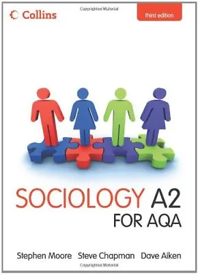 £3.61 • Buy Collins A Level Sociology - Sociology A2 For AQA By Stephen Moore, Dave Aiken,