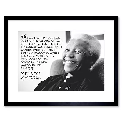 Quote Learned Courage Nelson Mandela Framed Wall Art Print 12X16 In • £26.99