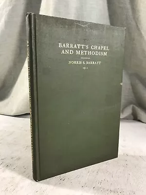 Barratt's Chapel & Methodism Norris Barratt Wilmington  Religion Antique Book • $24.95