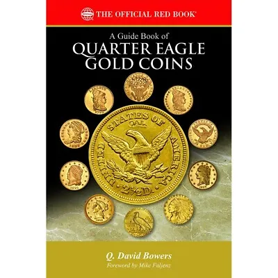 $21.66 • Buy Red Book Guide Of Quarter Eagle Gold Coins Pricelist New 2022 Official Whitman 