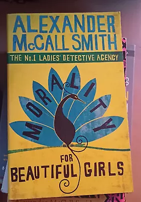 $8.88 • Buy Morality For Beautiful Girls Alexander McCall Smith  No.1 Ladies Detective Book3
